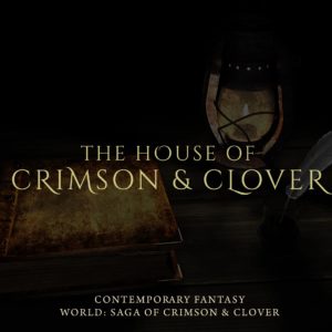 The House of Crimson & Clover