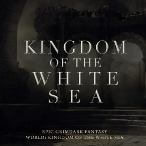 Kingdom of the White Sea Trilogy